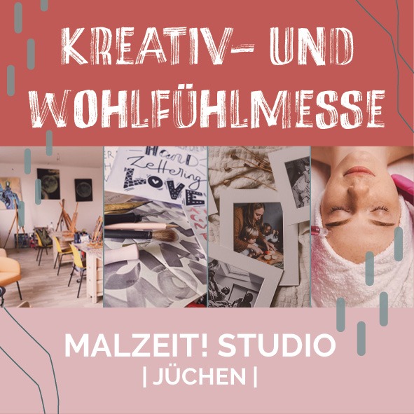 Kreativ- & Wohlfühlmesse im Malzeit! Studio mit Frau Feierlich